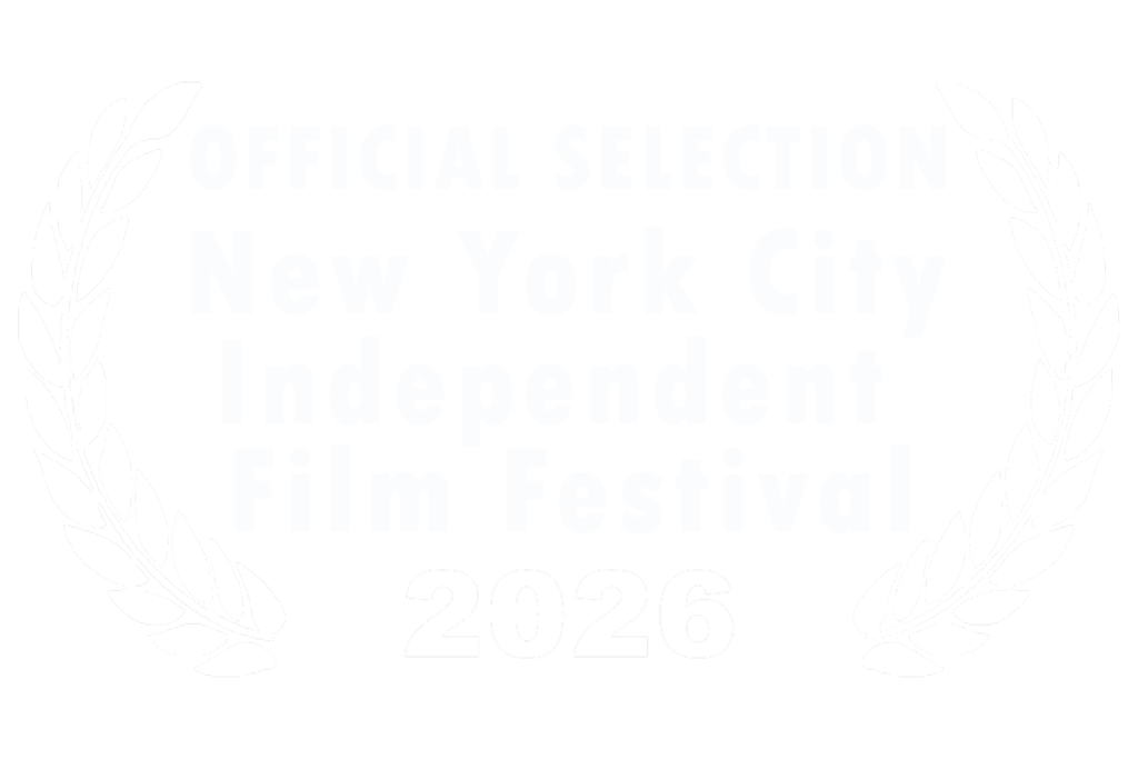 NYC Indepenent Film Festival Officially Selection